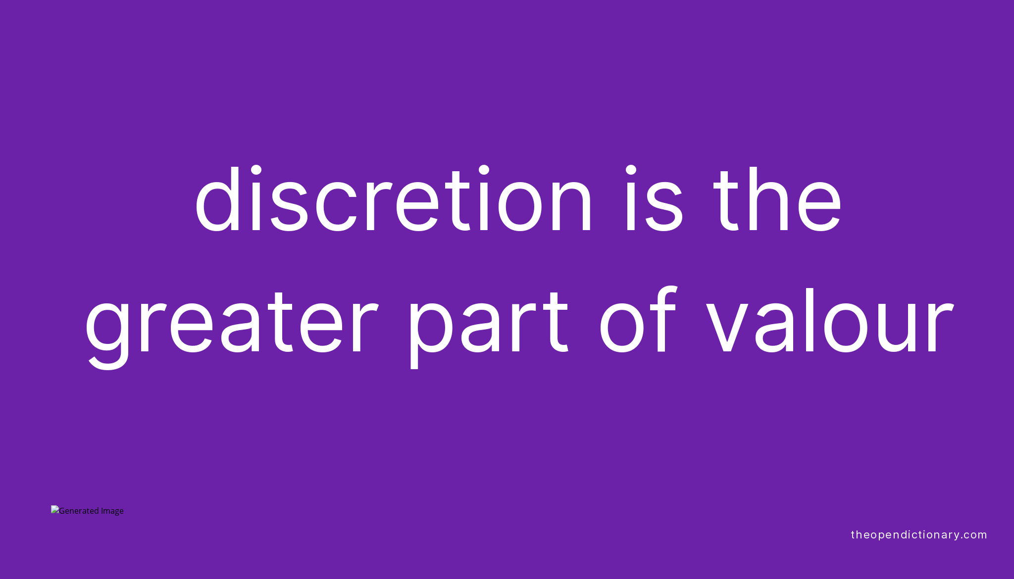 discretion-is-the-greater-part-of-valour-what-is-the-definition-and